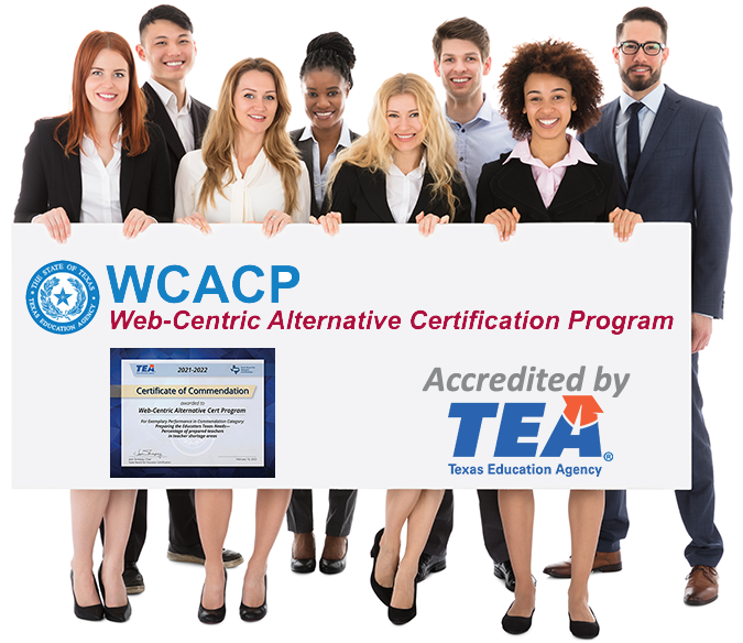 Choose WCACP to get certified as a teacher in Texas